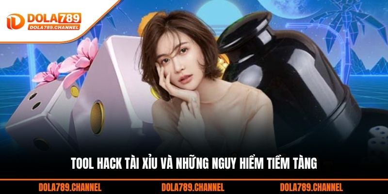 Tool Hack Tài Xỉu Và Những Nguy Hiểm Tiềm Tàng Tool Hack Tài Xỉu Và Những Nguy Hiểm Tiềm Tàng